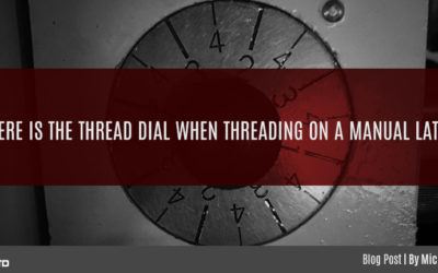 Where is the Thread Dial When Threading on a Manual Lathe?
